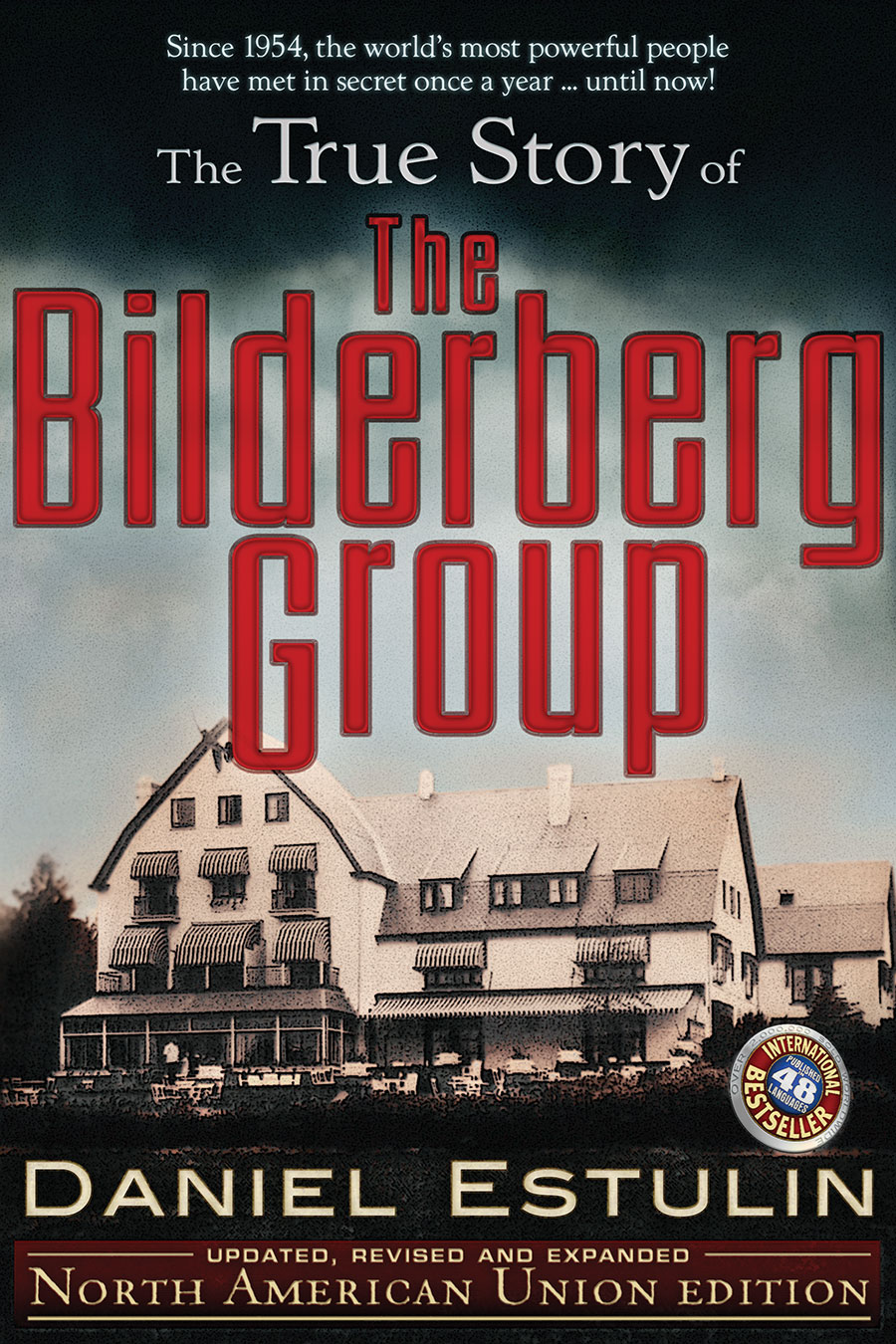 Front cover of The True Story of the Bilderberg Group