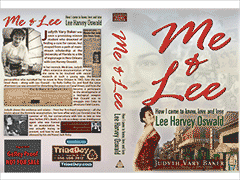 Chapters 1 -12 of Me & Lee - How I Came to Know, Love and Lose Lee Harvey Oswald