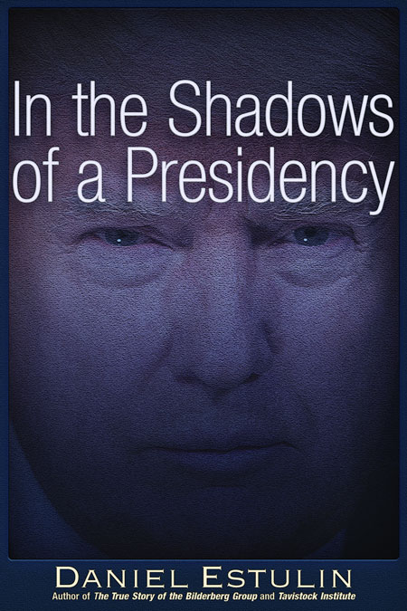 In the Shadows of a Presidency, by Daniel Estulin