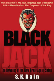 Black Jack &ndash; The Dawning of the New Great Age of Satan. By S.K. Bain