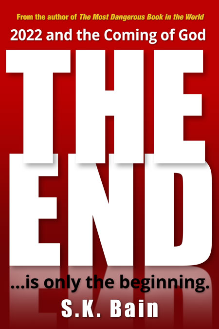 The End ... is Only the Beginning, by S.K. Bain