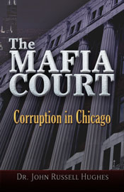 The Mafia Court - Corruption in Chicago